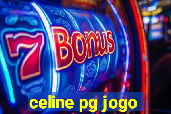 celine pg jogo